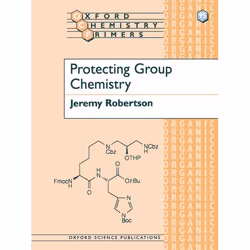 ISBN Protecting Group Chemistry, Jeremy Robertson, unisexe, Oxford University Press, 03/08/2000, 1 pièce(s)