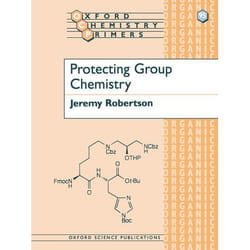 Protecting Group Chemistry, Oxford Chemistry Primers
