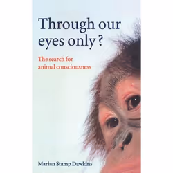 ISBN Through Our Eyes Only? ( The Search for Animal Consciousness ), Marian Stamp Dawkins, unisexe, Oxford University Press, ...