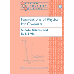 ISBN Foundations of Physics for Chemists, Grant Ritchie, Devinder Sivia, unisexe, Oxford University Press, 17/08/2000, 1 pièc ...