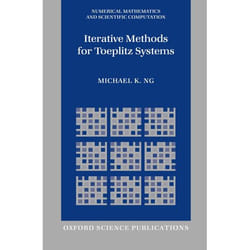 Iterative Methods For Toeplitz Systems, Numerical Mathematics and Scientific Computation