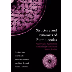 ISBN Structure and Dynamics of Biomolecules ( Neutron and Synchrotron Radiation for Condensed Matter Studies ), 432 pages