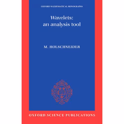 ISBN Wavelets: An Analysis Tool, Matthias Holschneider, unisexe, Oxford University Press, 26/11/1998, 1 pièce(s)
