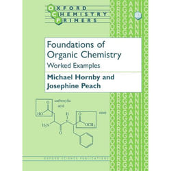 Foundations of Organic Chemistry, Oxford Chemistry Primers