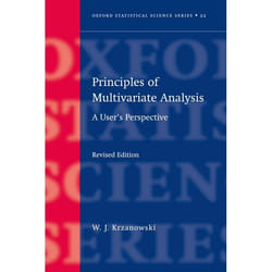 Principles of Multivariate Analysis, Oxford Statistical Science Series