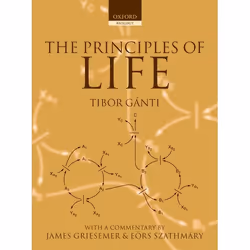 ISBN The Principles of Life, Tibor Ganti, Eors Szathmary, James Griesemer, unisexe, Oxford University Press, 18/09/2003, 1 pi ...
