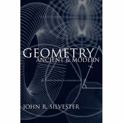 ISBN Geometry Ancient and Modern, Anglais, Couverture rigide, 328 pages
