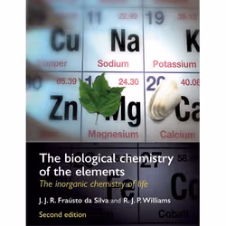 ISBN The Biological Chemistry of the Elements ( The Inorganic Chemistry of Life ), J. J. R. Frausto da Silva, R. J. P. Willia ...
