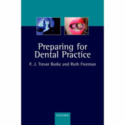 ISBN Preparing for Dental Practice, Trevor Burke, Ruth Freeman, Anglais, Oxford University Press, 16/09/2004, unisexe, 1 pièc ...