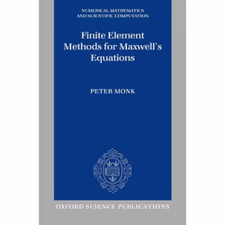 ISBN Finite Element Methods for Maxwell's Equations, Peter Monk, Anglais, Oxford University Press, 17/04/2003, unisexe, 1 piè ...