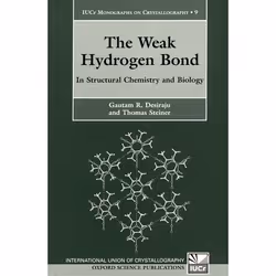 ISBN The Weak Hydrogen Bond ( In Structural Chemistry and Biology ), Gautam Desiraju, Thomas Steiner, unisexe, Oxford Univers ...