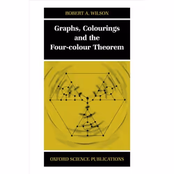 ISBN Graphs Colourings and the Four-Colour Theorem, Anglais, Couverture rigide