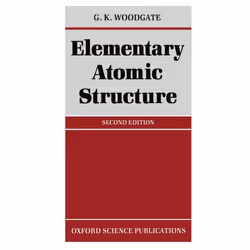 ISBN Elementary Atomic Structure, G. K. Woodgate, unisexe, Oxford University Press, 18/08/1983, 1 pièce(s)