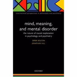 ISBN Mind Meaning and Mental Disorder ( The nature of causal explanation in psychology and psychiatry ), 432 pages