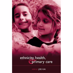 ISBN Ethnicity Health and Primary Care, 230 pages