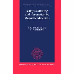 ISBN X-ray Scattering and Absorption by Magnetic Materials, S. W. Lovesey, S. P. Collins, unisexe, Oxford University Press, 2 ...