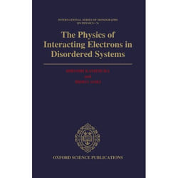 The Physics of Interacting Electrons in Disordered Systems,  The International Series of Monographs on Physics