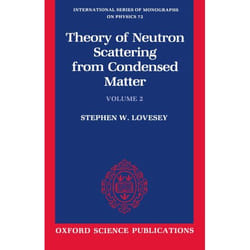 Theory of Neutron Scattering from Condensed Matter, International Series of Monographs on Physics