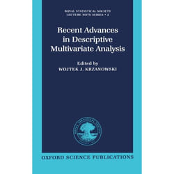 Recent Advances in Descriptive Multivariate Analysis, Royal Statistical Society Lecture Note, No 2