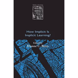 ISBN How Implicit is Implicit Learning?, Dianne C. Berry, unisexe, Oxford University Press, 16/10/1997, 1 pièce(s)