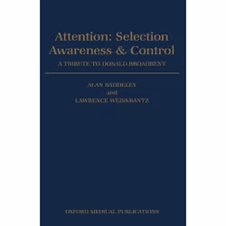 ISBN Attention: Selection Awareness and Control ( A Tribute to Donald Broadbent ), Alan Baddeley, Lawrence Weiskrantz, unisex ...
