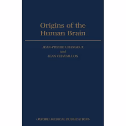 ISBN Origins of the Human Brain, Jean-Pierre Changeux, Jean Chavaillon, unisexe, Oxford University Press, 11/07/1996, 1 pièce ...