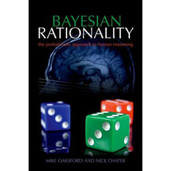 ISBN Bayesian Rationality ( The probabilistic approach to human reasoning ) Couverture rigide