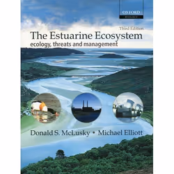 ISBN The Estuarine Ecosystem ( Ecology Threats and Management ), Donald S. McLusky, Michael Elliott, Anglais, Oxford Universi ...