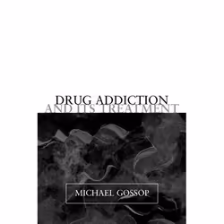 ISBN Drug Addiction and its Treatment, Michael Gossop, unisexe, Oxford University Press, 30/10/2003, 1 pièce(s)