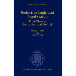 Reductive Logic and Proof-Search, Oxford Logic Guides, 45