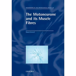 ISBN The Motoneurone and its Muscle Fibres, Daniel Kernell, unisexe, Oxford University Press, 17/08/2006, 1 pièce(s)