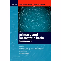 ISBN Palliative Care Consultations in Primary and Metastatic Brain Tumours, Sara Booth, Eduardo Bruera, David Oliver, unisexe ...