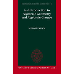 ISBN An Introduction to Algebraic Geometry and Algebraic Groups