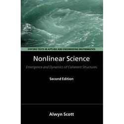 Nonlinear Science, Oxford Texts in Applied and Engineering Mathematics