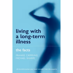 ISBN Living with a Long-term Illness: The Facts, Frankie Campling, Michael Sharpe, 218 pages, Anglais, Oxford University Pres ...