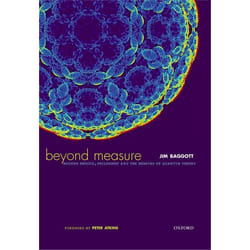ISBN Beyond Measure: Modern Physics Philosophy and the Meaning of Quantum Theory