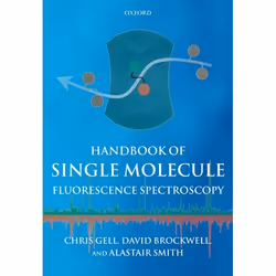 ISBN Handbook of Single Molecule Fluorescence Spectroscopy, Anglais, Livre broché