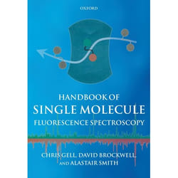 Handbook of Single Molecule Fluorescence Spectroscopy