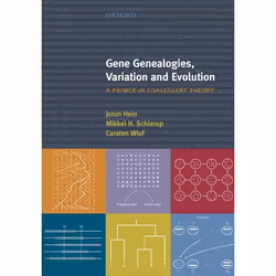 ISBN Gene Genealogies Variation and Evolution: A primer in coalescent theory, Jotun Hein, Mikkel Schierup, Carsten Wiuf, unis ...