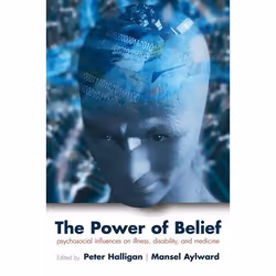 ISBN The Power of Belief ( Psychosocial influence on illness disability and medicine ), Anglais, Livre broché