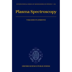 Plasma Spectroscopy, The International Series of Monographs on Physics, 123