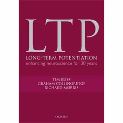 ISBN Long-term Potentiation ( Enhancing neuroscience for 30 years ), Timothy Bliss, Graham Collingridge, Richard Morris, unis ...