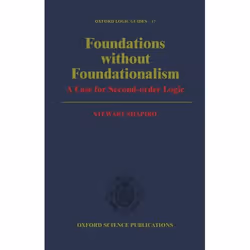 ISBN Foundations without Foundationalism ( A Case for Second-Order Logic ), Anglais, Livre broché, 300 pages