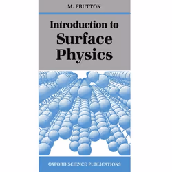 ISBN Introduction to Surface Physics, M. Prutton, unisexe, Oxford University Press, 03/03/1994, 1 pièce(s)