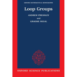 Loop Groups,  Oxford Mathematical Monographs