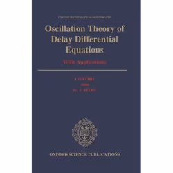 ISBN Oscillation Theory of Delay Differential Equations ( With Applications ), 380 pages