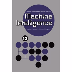 ISBN Machine Intelligence 13 ( Machine Intelligence and Inductive Learning ), K. Furukawa, D. Michie, S. Muggleton, unisexe,  ...