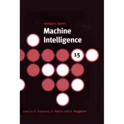 ISBN Machine Intelligence 15, Koichi Furukawa, Stephen Muggleton, Donald Michie, unisexe, Oxford University Press, 27/01/2000 ...