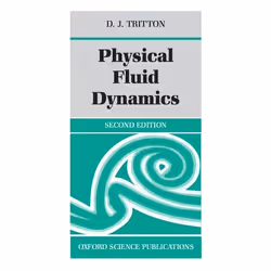 ISBN Physical Fluid Dynamics, D. J. Tritton, unisexe, Oxford University Press, 01/09/1988, 1 pièce(s)