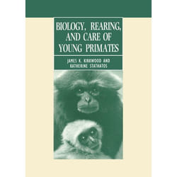 Biology, Rearing, and Care of Young Primates